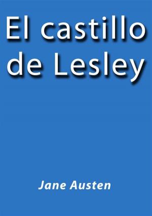Cover of the book El castillo de Lesley by Jane Austen