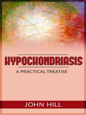 Book cover of Hypochondriasis - A Practical Treatise