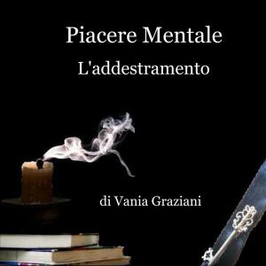 Book cover of Piacere Mentale - L'addestramento