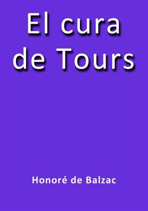 Cover of the book El cura de Tours by Honoré de Balzac