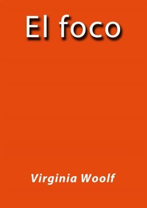 Cover of the book El foco by Virginia Woolf