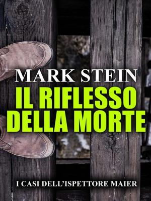 Cover of the book Il riflesso della morte by Patricia Shannon