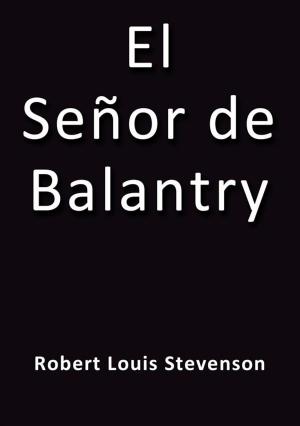 Cover of the book El señor de Balantry by Kevin Driscoll