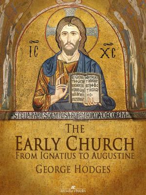 Cover of the book The Early Church: From Ignatius to Augustine by Professor Christoph Gregor Müller