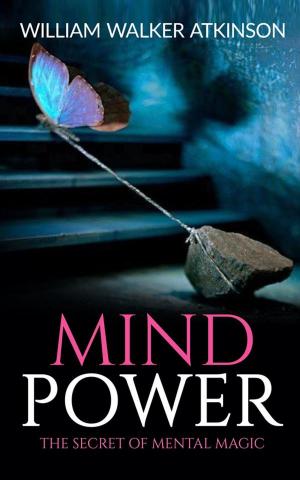 Cover of Mind Power The Secret of Mental Magic