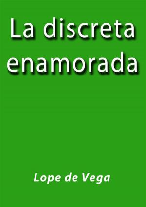 Cover of the book La discreta enamorada by Katja Schrodinger