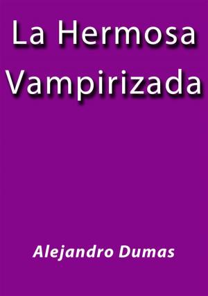 Book cover of La hermosa vampirizada