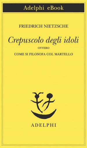 Cover of the book Crepuscolo degli idoli by Georges Simenon