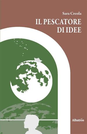 Cover of the book Il Pescatore di idee by Sandro Arciello