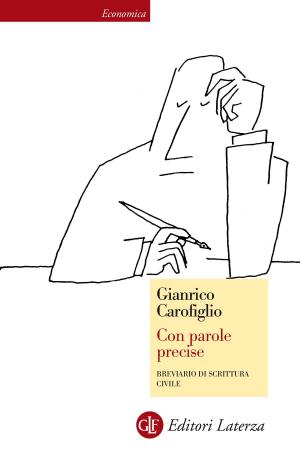 Cover of the book Con parole precise by Tito Boeri