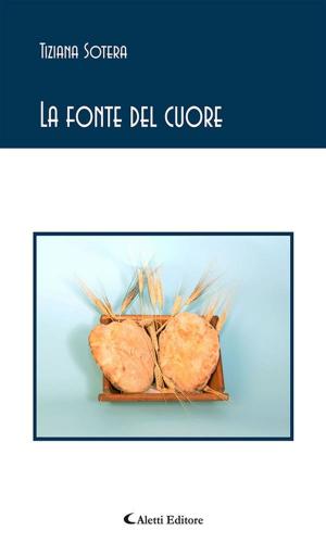 Cover of the book La fonte del cuore by Poeti a raffronto