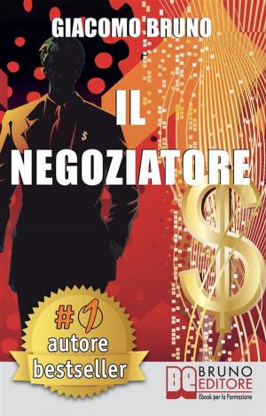 Cover of the book Il Negoziatore by Gianluca Pistore