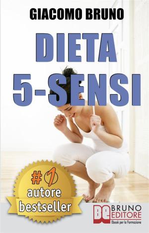 Cover of DIETA 5-SENSI. Dimagrire e Controllare il Tuo Peso con le Regole dei Magri Naturali