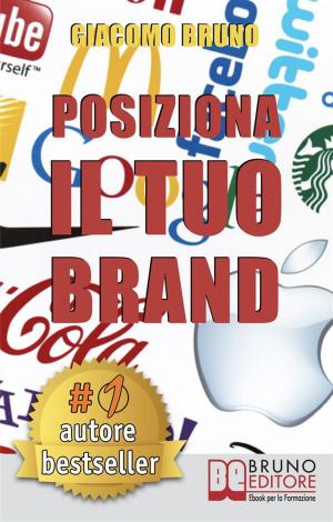 Cover of POSIZIONA IL TUO BRAND. I Segreti del Brand Positioning per il Posizionamento del tuo Marchio