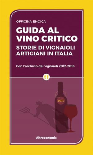 Book cover of Guida al vino critico 2017