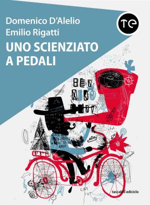 Cover of the book Uno scienziato a pedali by Luca Gianotti