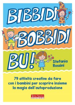 Cover of the book Bibbidi Bobbidi Bu! by Ilaria Farulli, Alfredo Meschi