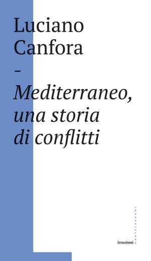 Cover of the book Mediterraneo, una storia di conflitti by David Chalmers