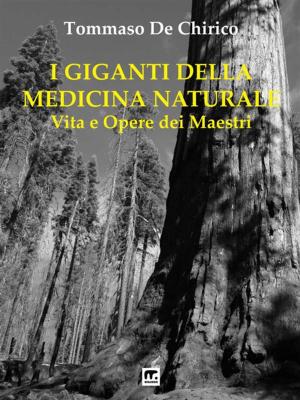 Cover of the book I Giganti della Medicina Naturale by Michelangelo Fazio