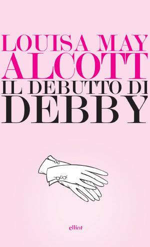 Cover of the book Il debutto di Debby by Alessandro Berselli