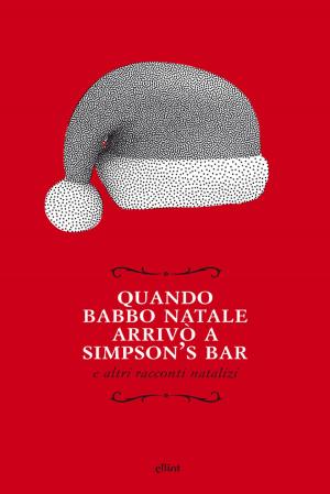 Book cover of Quando Babbo Natale arrivò a Simpson's bar
