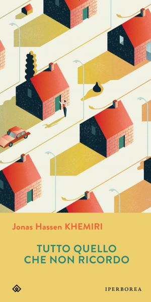 Cover of the book Tutto quello che non ricordo by Kader Abdolah