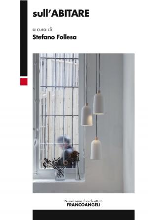 Cover of the book Sull'abitare by Nicola De Florio, Alberto Simonazzi, Cristina Burnacci