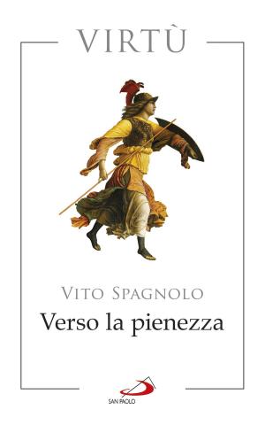 Cover of the book Verso la pienezza. Virtù by Enzo Bianchi