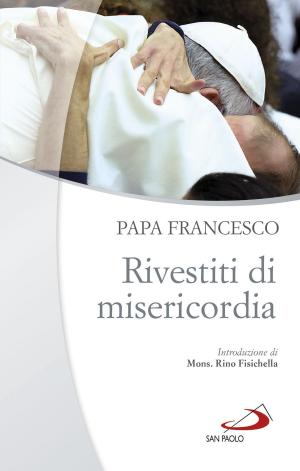 Book cover of Rivestiti di misericordia