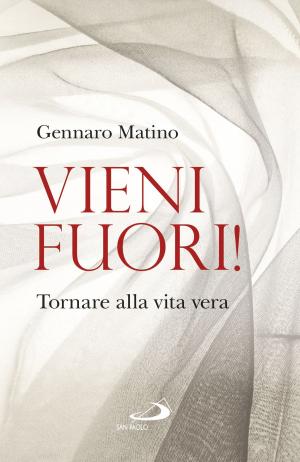 Cover of the book Vieni fuori! by Víctor Manuel Fernández