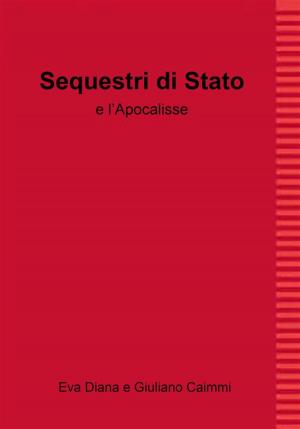 Cover of the book Sequestri di Stato by Amaury Talbot