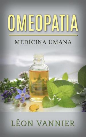 Cover of the book Omeopatia - Medicina umana by Maria Messina