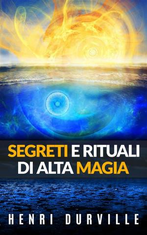 Cover of Segreti e Rituali di alta Magia