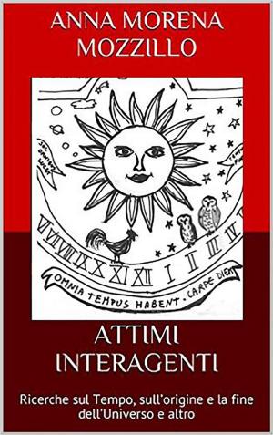 Cover of the book Attimi interagenti by Aurelio Nicolazzo