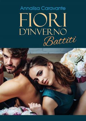 Cover of the book Fiori d'inverno. Battiti by Patrizia Pinna