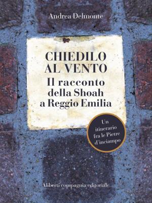 Cover of the book Chiedilo al vento by Michele Bellelli