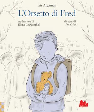 Cover of the book L'Orsetto di Fred by Laura Elizabeth Ingalls Wilder