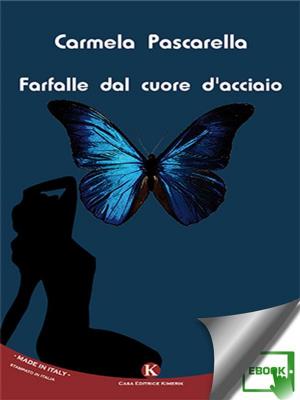 Cover of the book Farfalle dal cuore d'acciaio by Edna Magenga