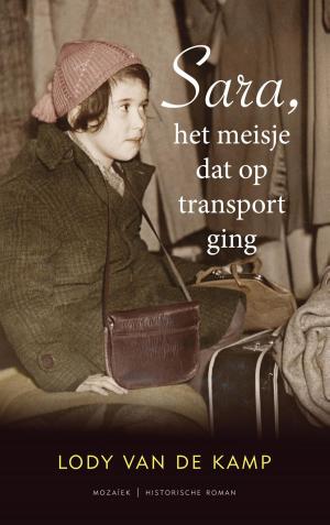 Cover of the book Sara, het meisje dat op transport ging by Gerda van Wageningen