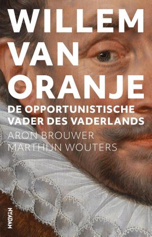 Cover of the book Willem van Oranje by Mirjam de Rijk