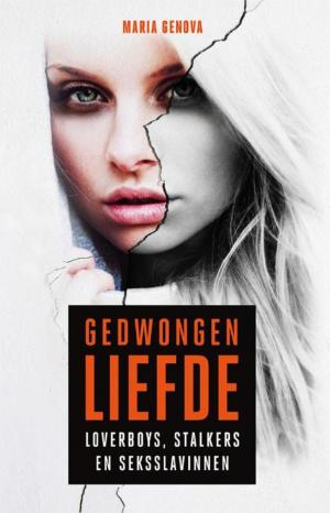 Cover of the book Gedwongen liefde by Gerhard Hormann