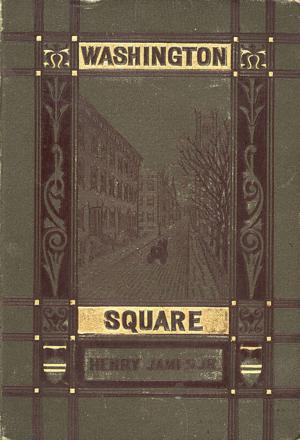 Cover of the book Washington Square by Aluísio De Azevedo, José De Alencar, Bernardo Guimarães, Machado De Assis