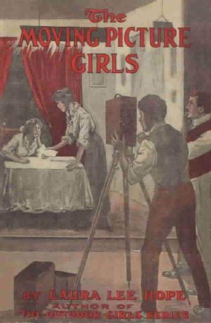 Cover of the book The Moving Picture Girls by Lucy Maud Montgomery