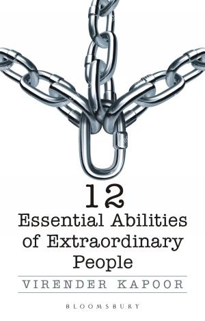 Cover of the book 12 Essential Abilities Of Extraordinary People by Pierre Du Plessis