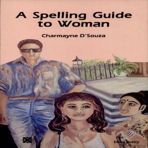 Cover of the book A Spelling Guide to Women by 