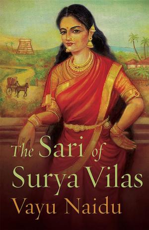 Cover of the book The Sari of Surya Vilas by Vandana Mishra