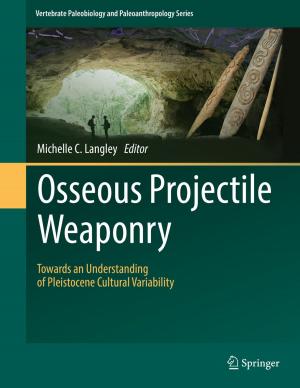 Cover of the book Osseous Projectile Weaponry by Antonio Carlos Frossard
