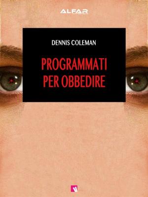 bigCover of the book Programmati per obbedire by 
