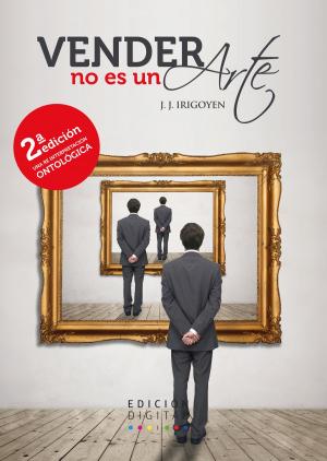 Cover of the book Vender no es un arte by Rodolfo Núñez Hernández