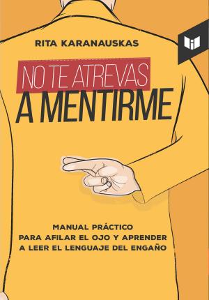 Cover of the book No te atrevas a mentirme by Julián Vallejo
